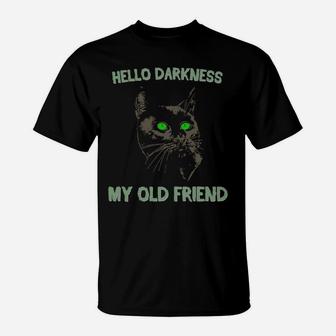 Black Cat Hello Darkness My Old Friend T-Shirt | Crazezy