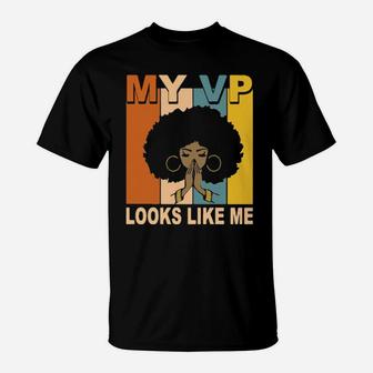 Black Girl My Vp Looks Like Me Retro Hoodie T-Shirt - Monsterry AU