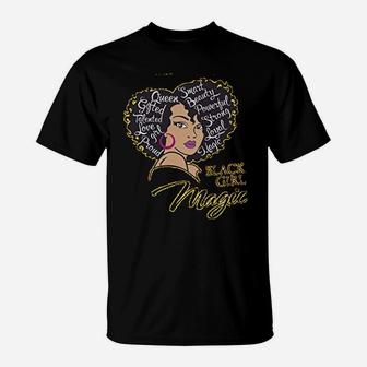 Black History Month Black Girl Magic Gift T-Shirt - Seseable