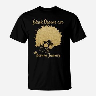 Black Queen January Birthday Gift Woman Afro Choclit Melanin Sweatshirt T-Shirt | Crazezy DE