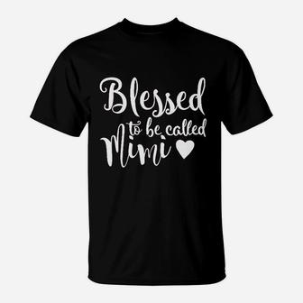 Blessed To Be Called Mimi T-Shirt | Crazezy
