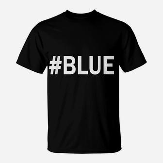 "Blue" Hashtag Camp Color War Blue Team T-Shirt | Crazezy