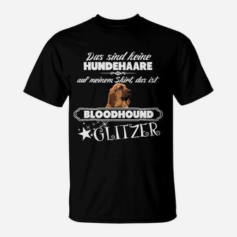 Bluthund Glitzer T-Shirt für Hundeliebhaber, Spruch Hundehaar Design - Seseable