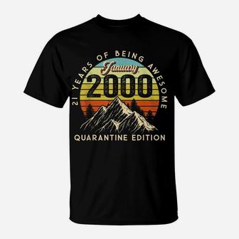 Born January 2000 Birthday Gift Made In 2000 21 Years Old T-Shirt | Crazezy UK