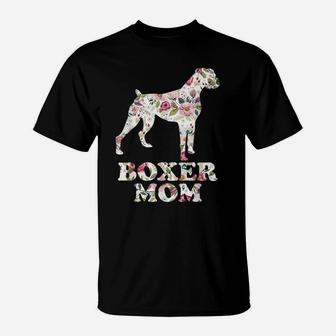 Boxer Mom Funny Dog Mom, Dog Lovers Dog Dad Flower Graphic T-Shirt | Crazezy