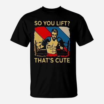 Boxing So You Lift That It Is Cute T-Shirt - Monsterry CA