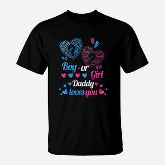 Boy Or Girl Daddy Loves You T-Shirt | Crazezy