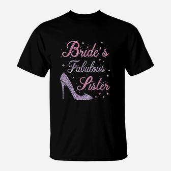Brides Fabulous Sister Happy Marry Wedding T-Shirt | Crazezy
