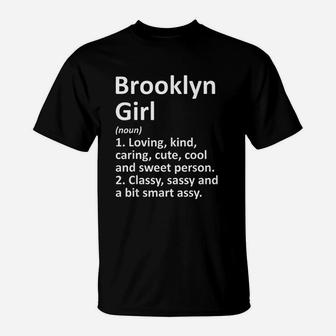 Brooklyn Girl Ny New York Funny City Home Roots T-Shirt - Thegiftio UK