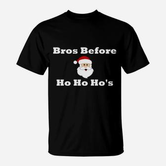 Bros Before Ho Ho Hos T-Shirt - Monsterry UK