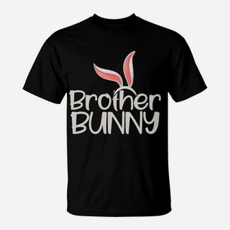 Brother Bunny Funny Saying Cute Family Matching Easter Gift T-Shirt | Crazezy CA