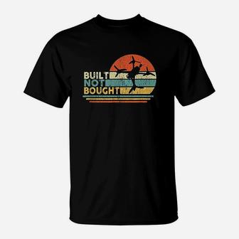 Built Not Bought Drone Builder Freestyle Fpv Race Quadcopter T-Shirt - Thegiftio UK