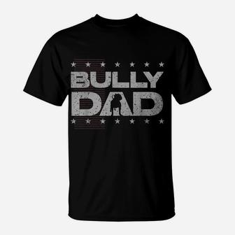 Bully Dog Lover Or American Bulldog Or American Bully T-Shirt | Crazezy UK