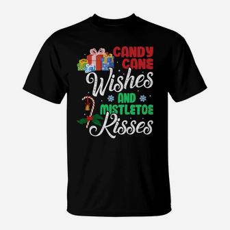 Candy Cane Wishes Mistletoe Kisses - Funny Christmas Sweatshirt T-Shirt | Crazezy