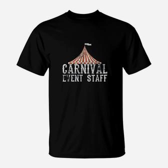 Carnival Event Staff Circus Tent T-Shirt | Crazezy