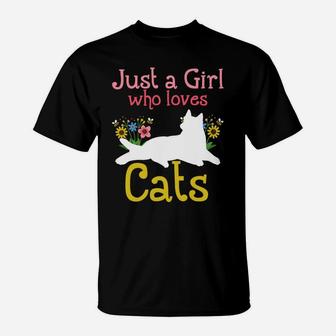 Cat Just A Girl Who Loves Cats For Cat Lovers Sweatshirt T-Shirt | Crazezy CA