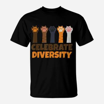 Celebrate Diversity | Funny Cute Cats Gift For Cat Lovers T-Shirt | Crazezy