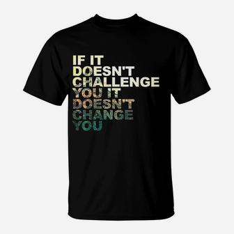 Challenge Yourself Motivational Quote Exercise Fitness Gym T-Shirt | Crazezy AU