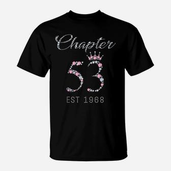 Chapter 53 Est 1968 53Rd Birthday Tee Gift For Womens T-Shirt | Crazezy