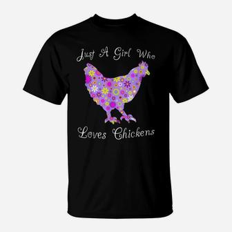 Chicken Farm Animal Lover - Just A Girl Who Loves Chickens T-Shirt | Crazezy