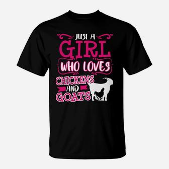 Chicken Goat Mom Just A Girl Funny Farmer Christmas Gift T-Shirt | Crazezy AU