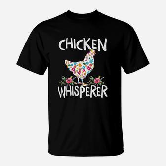 Chicken Whisperer T-Shirt | Crazezy