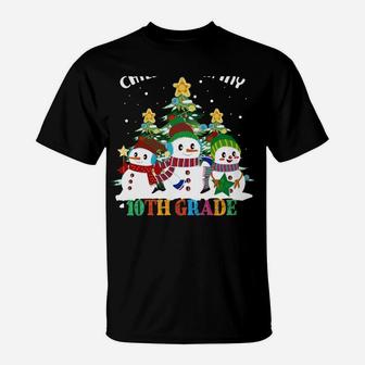 Chillin' With My 10Th Grade Snowmies Christmas Sweatshirt T-Shirt | Crazezy
