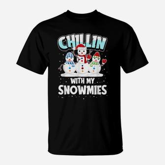 Chillin With My Snowmies Santa T-Shirt - Monsterry
