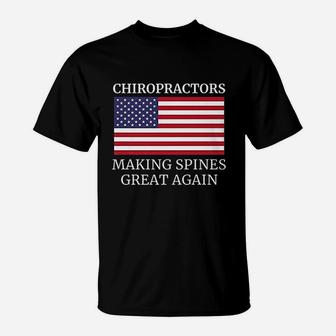 Chiropractic Making Spines Great Again Chiropractor T-Shirt - Thegiftio UK