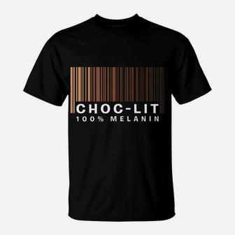 Choc-Lit 100 Melanin Shades Black Pride Awesome Gift T-Shirt | Crazezy