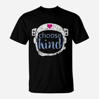 Choose Kind T-Shirt | Crazezy AU