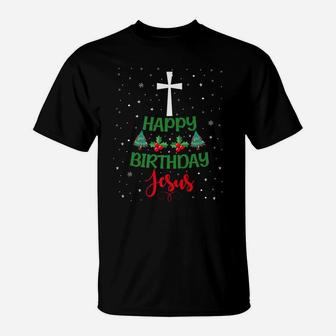 Christmas Day Outfit Happy Birthday Jesus Holiday Gifts T-Shirt | Crazezy