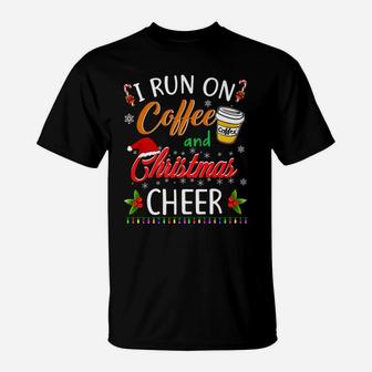 Christmas For Men Women I Run On Coffee And Christmas Cheer T-Shirt | Crazezy DE