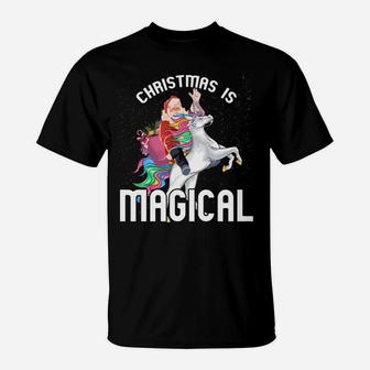 Christmas Is Magical Santa Riding Unicorn Xmas Gift Sweatshirt T-Shirt | Crazezy