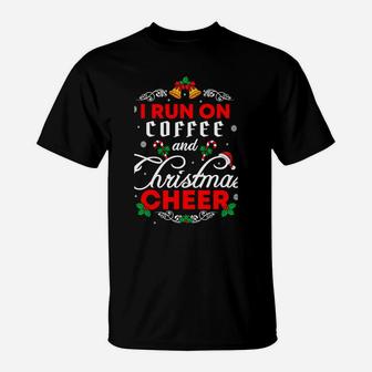 Christmas Run I Run On Coffee And Christmas Cheer Santa T-Shirt | Crazezy