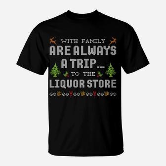 Christmas Ugly Sweater Holidays With Family Liquor Sweatshirt T-Shirt | Crazezy