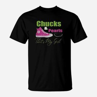 Chucks And Pearls Thats My Girl T-Shirt - Monsterry UK