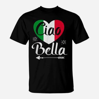 Ciao Bella - Italian Hello Beautiful Gift Italy Flag T-Shirt | Crazezy