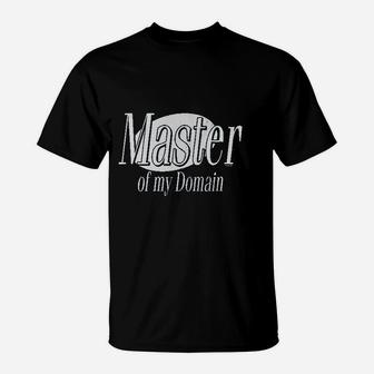 Co Master Of My Domain T-Shirt | Crazezy