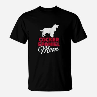 Cocker Spaniel Mom T-Shirt | Crazezy UK