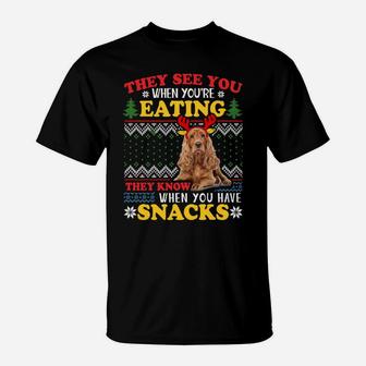 Cocker Spaniel Ugly Xmas Sweatshirt They See You're Eating Sweatshirt T-Shirt | Crazezy