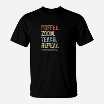 Coffee Zoom Teach Repeat Virtual Teacher Funny Vintage Gift T-Shirt | Crazezy