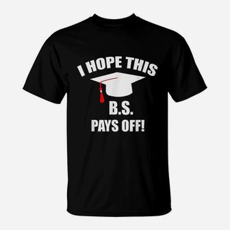College Graduation Bachelors Degree T-Shirt | Crazezy