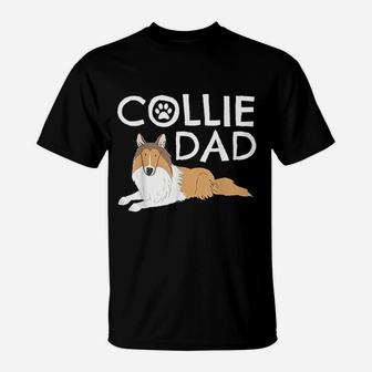 Collie Dad Dog Puppy Pet Animal Lover T-Shirt | Crazezy