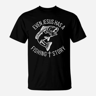 Cool Funny Christian Fishing Even Jesus Has A Fishing Story T-Shirt | Crazezy