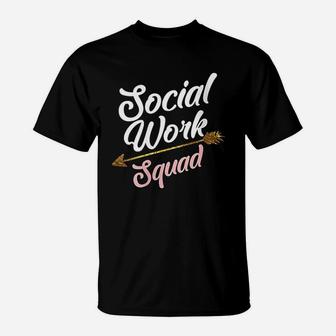 Cool Social Work Squad Funny Humanitarian Team Worker Gift T-Shirt | Crazezy