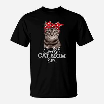Coolest Best Cat Mom Ever Funny Cat Mom Tees For Girls Women T-Shirt | Crazezy DE
