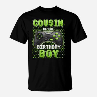 Cousin Of The Birthday Boy Matching Video Game Birthday Gift T-Shirt | Crazezy