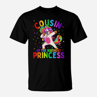 Cousin Of The Birthday Princess Girl Dabbing Unicorn T-Shirt | Crazezy