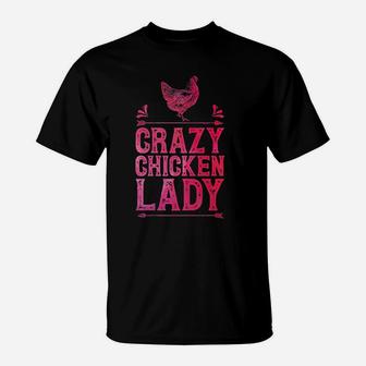 Crazy Chicken Lady Funny Girls Women Poultry Farmer Farm T-Shirt | Crazezy CA